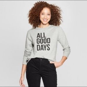 Target All Good Days Graphic Sweatshirt